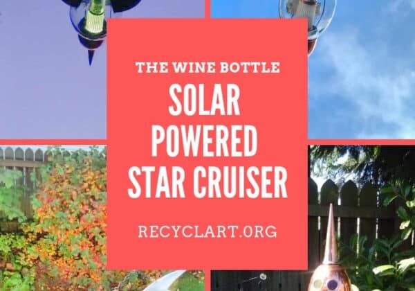 recyclart.org-the-wine-bottle-solar-powered-chianti-star-cruiser-10